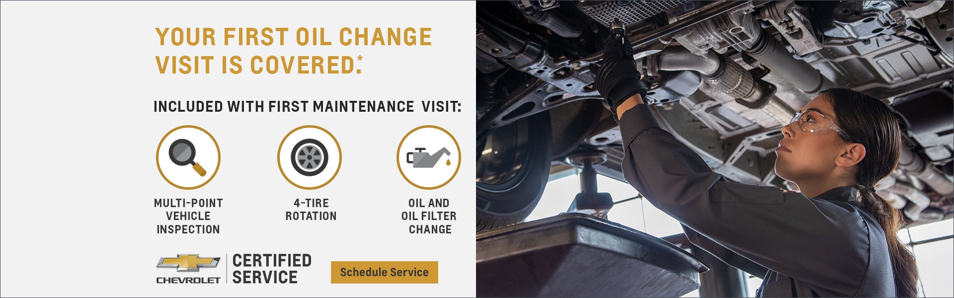 YOUR FIRST MAINTENANCE VISIT IS COVERED.*